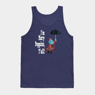 Yondu Poppins - Quote Tank Top